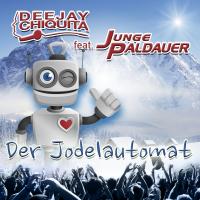 Der Jodelautomat (Après Ski Version) DJ Chiquita feat. Junge Paldauer